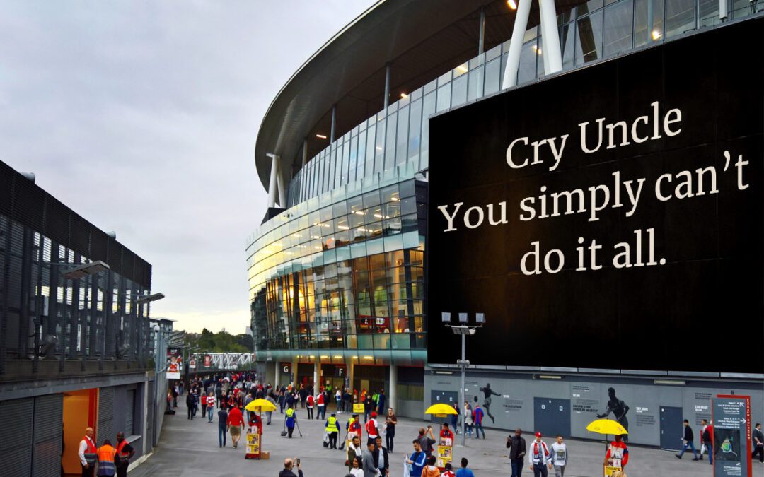 Overwhelmed? It’s OK to “Cry Uncle!”